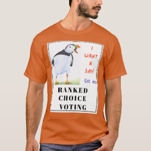 Squawking puffin wants a Say in voting. T-Shirt