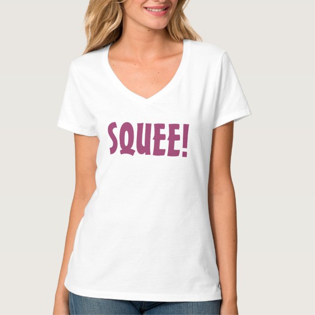 SQUEE! T-Shirt (Front)