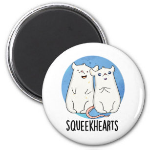 Squeekhearts Funny Mouse Sweetheart Pun Magnet