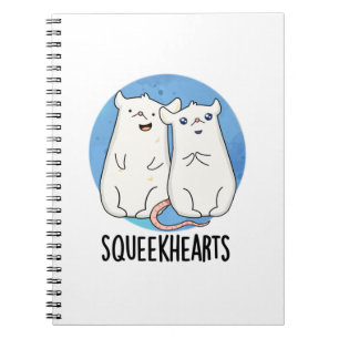 Squeekhearts Funny Mouse Sweetheart Pun Notebook