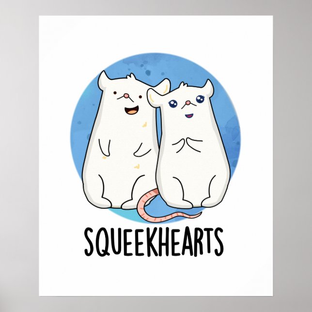 Squeekhearts Funny Mouse Sweetheart Pun Poster (Front)