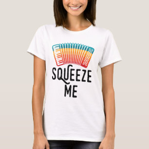 Squeeze Me Accordion Player Accordionist Retro T-Shirt
