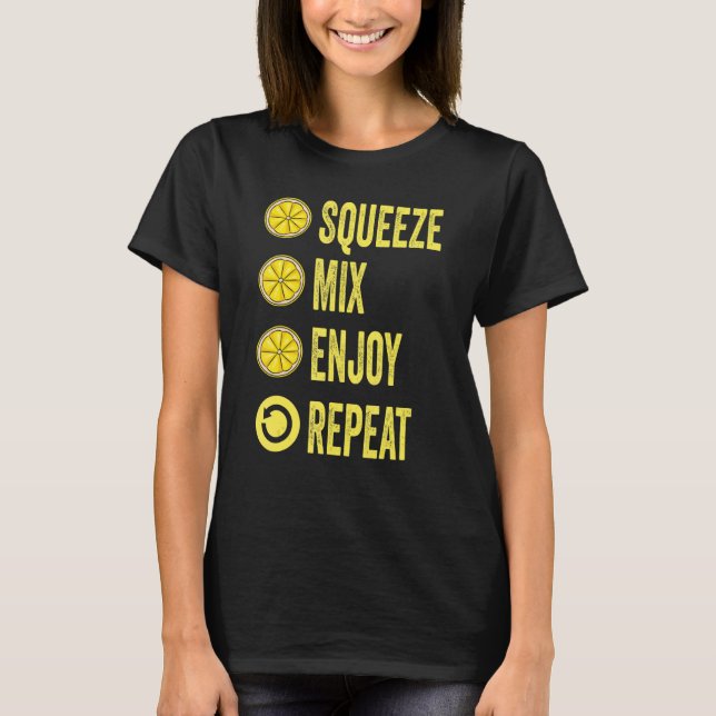 Squeeze Mix Enjoy Repeat Lemonade Stand Boss T-Shirt (Front)