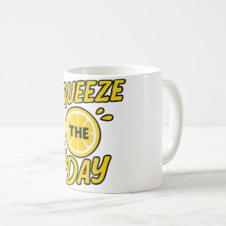 Squeeze the Day Coffee Mug