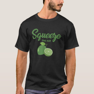 Squeeze The Day Cool Lime Juice Lover Design Sour T-Shirt