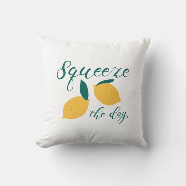 Squeeze The Day Cushion (Front)
