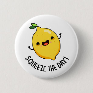 Squeeze The Day Funny Lemon Pun  6 Cm Round Badge
