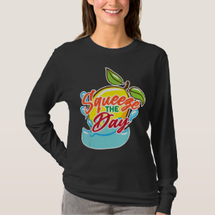 Squeeze The Day Lemonade Stand Juice Stand Lemonad T-Shirt