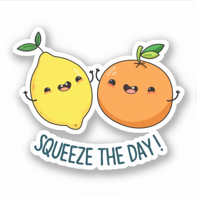 Squeeze The Day Positive Fruit Pun  (Front)