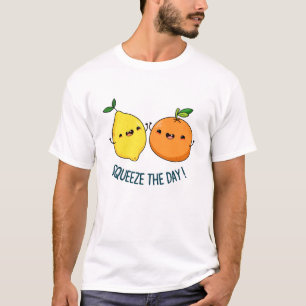 Squeeze The Day Positive Fruit Pun T-Shirt