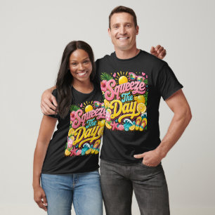 Squeeze The Day Summer Typography T-Shirt Tropic