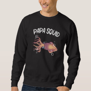 Squid For Men Dad Giant Squid Octopus Tentacles Sweatshirt