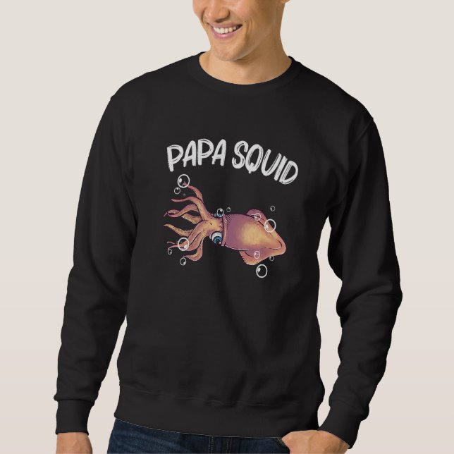 Squid  For Men Dad Giant Squid Octopus Tentacles Sweatshirt (Front)