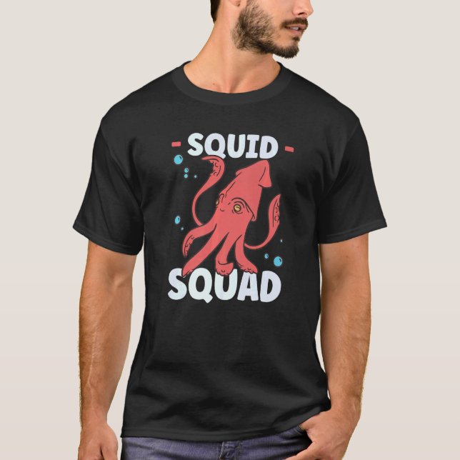 Squid  Octopus  Squid Marine Biologist  2 T-Shirt (Front)