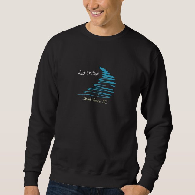 Squiggly Lines_Just Cruisin'_Myrtle Beach, SC Sweatshirt (Front)