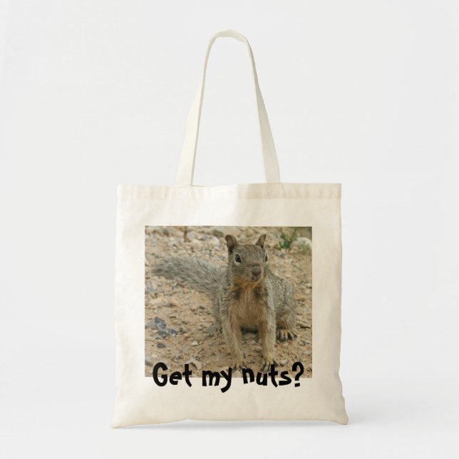 squirel, Get my nuts? Tote Bag (Front)