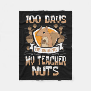 Squirrel 100 Days Of Driving My Teacher Nuts 100th Fleece Blanket