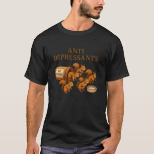 Squirrel Anti Depressants Graphic T-Shirt