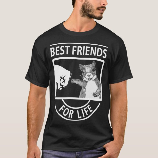 Squirrel Best Friend For Life T-Shirt (Front)