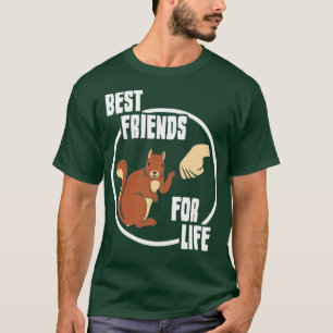 Squirrel Best Friends For Life Gift Present T-Shirt