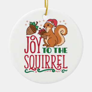 Squirrel Christmas Joy to the Squirrel Ceramic Tree Decoration