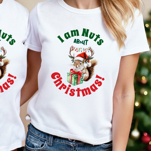 Squirrel Christmas Lights T-Shirt for Woman (Funny Christmas Squirrel tshirt I am Nuts about Christmas custom text gift for her)