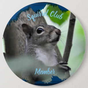 Squirrel Club Member 6 Cm Round Badge