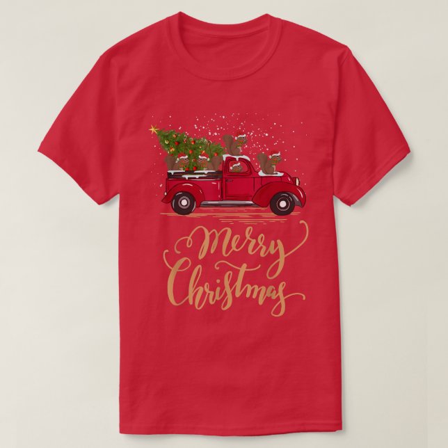 Squirrel Driving Christmas Tree Truck Squirrel Chr T-Shirt (Design Front)