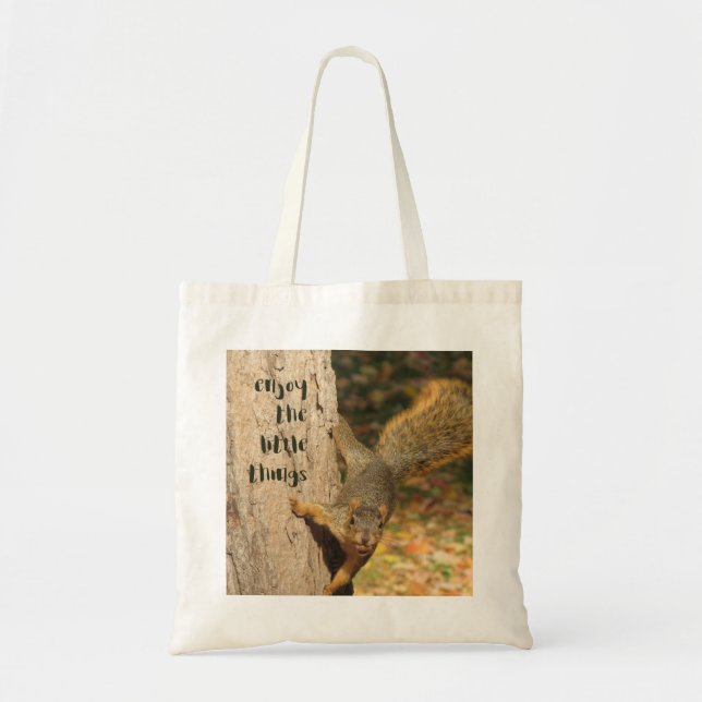 Squirrel Enjoy the Little Things Tote Bag (Front)