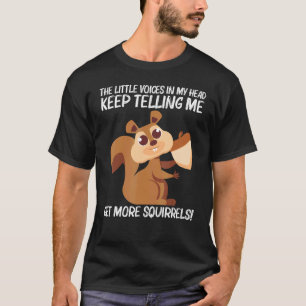 Squirrel For Men Women Rodent Forest Animal 1 T-Shirt