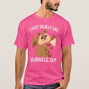 Squirrel For Men Women Rodent Forest Animal T-Shirt
