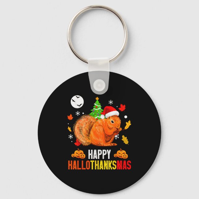 Squirrel Happy Hallothanksmas Halloween Thanksgivi Key Ring (Front)