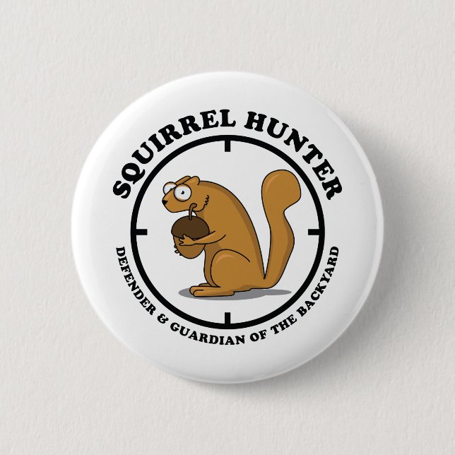 Squirrel Hunter 6 Cm Round Badge (Front)