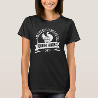 Squirrel Hunter Varmint Squirrel Hunting 3 T-Shirt