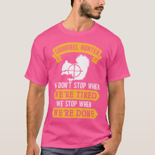 Squirrel Hunter Varmint Squirrel Hunting T-Shirt
