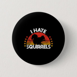 Squirrel Hunting I Hate Squirrel Hunter Retro Desi 6 Cm Round Badge
