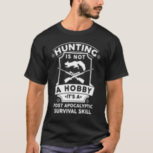 Squirrel Hunting Season Just A Hobby Hunter Design T-Shirt