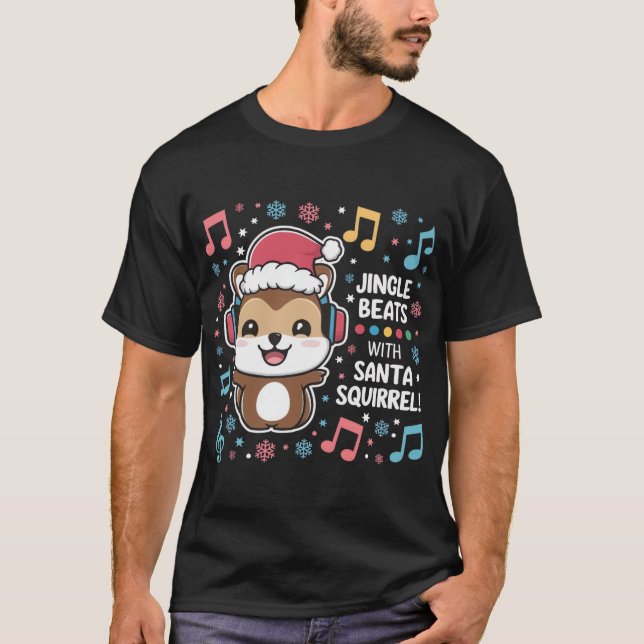 Squirrel in Headphones and Santa Hat - Jingle Beat T-Shirt (Front)