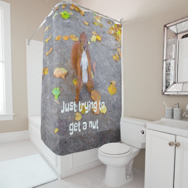 squirrel Just trying to get a nut Shower Curtain (In Situ)