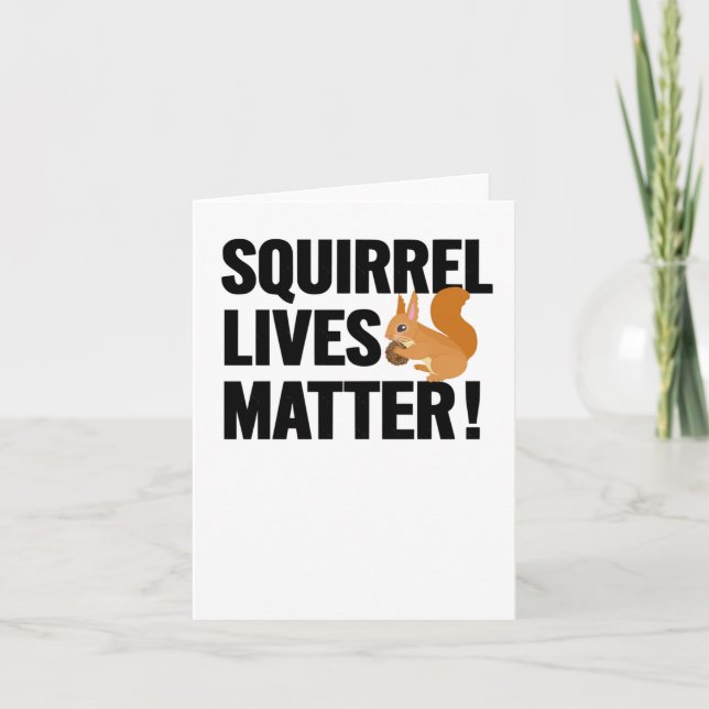 Squirrel Lives  Card (Front)