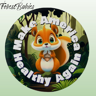 Squirrel Make America Healthy Again Environmental 3 Cm Round Badge