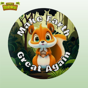 Squirrel Make Earth Great Again Environmental  3 Cm Round Badge