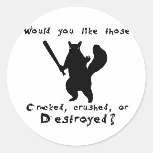 Squirrel nut destroyer classic round sticker