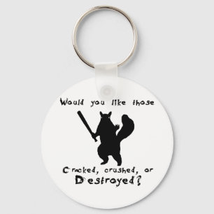 Squirrel nut destroyer key ring