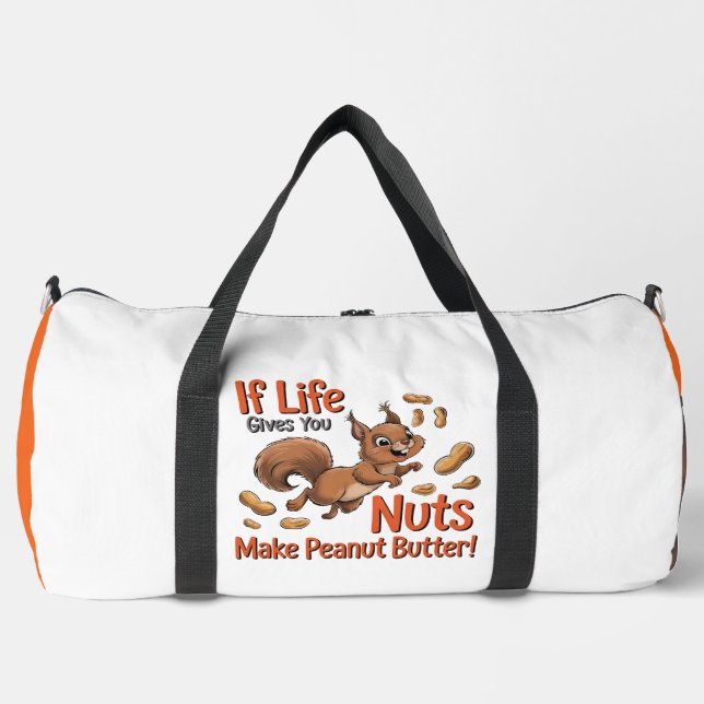Squirrel Nuts Peanut Butter Life Duffle Bag (Front)