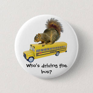 Squirrel on School Bus 6 Cm Round Badge