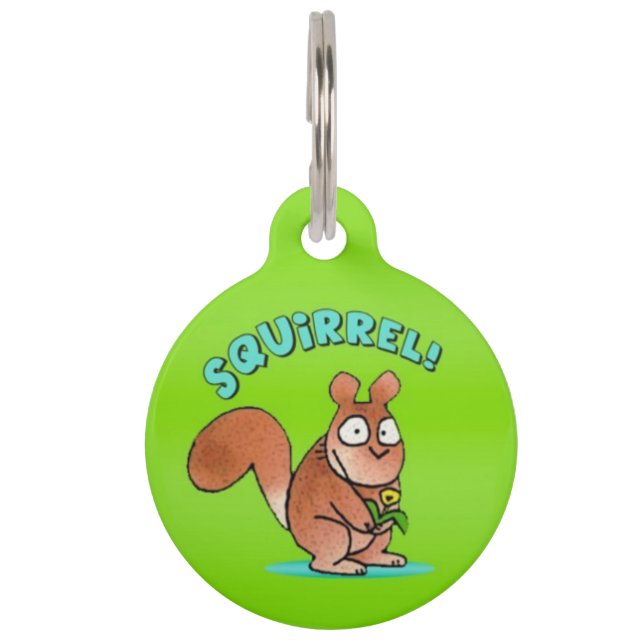 Squirrel! Pet ID Tag (Front)