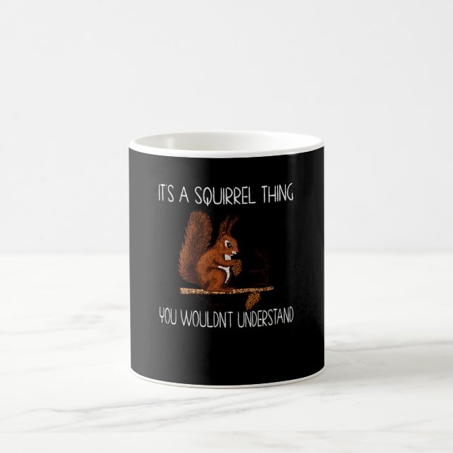 Squirrel Saying Coffee Mug (Center)