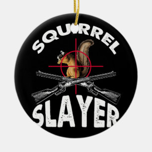 Squirrel Slayer Squirrel Hunting Humour Ceramic Tree Decoration