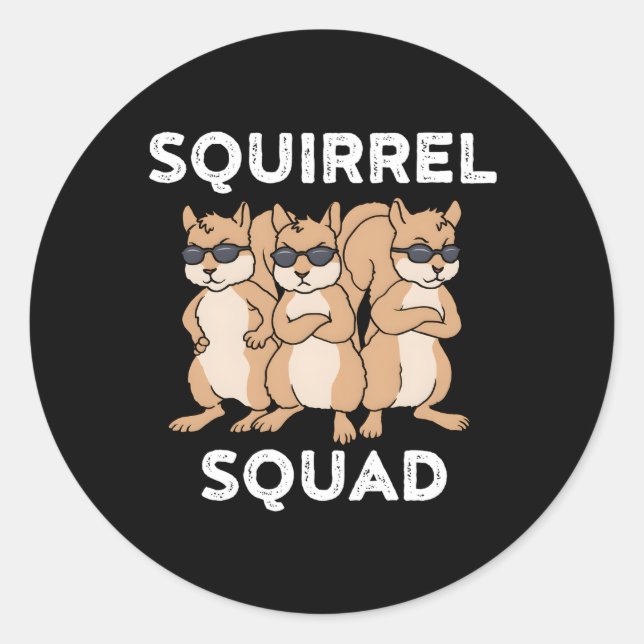 Squirrel Squad For A Squirrel Fan Classic Round Sticker (Front)